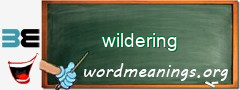 WordMeaning blackboard for wildering